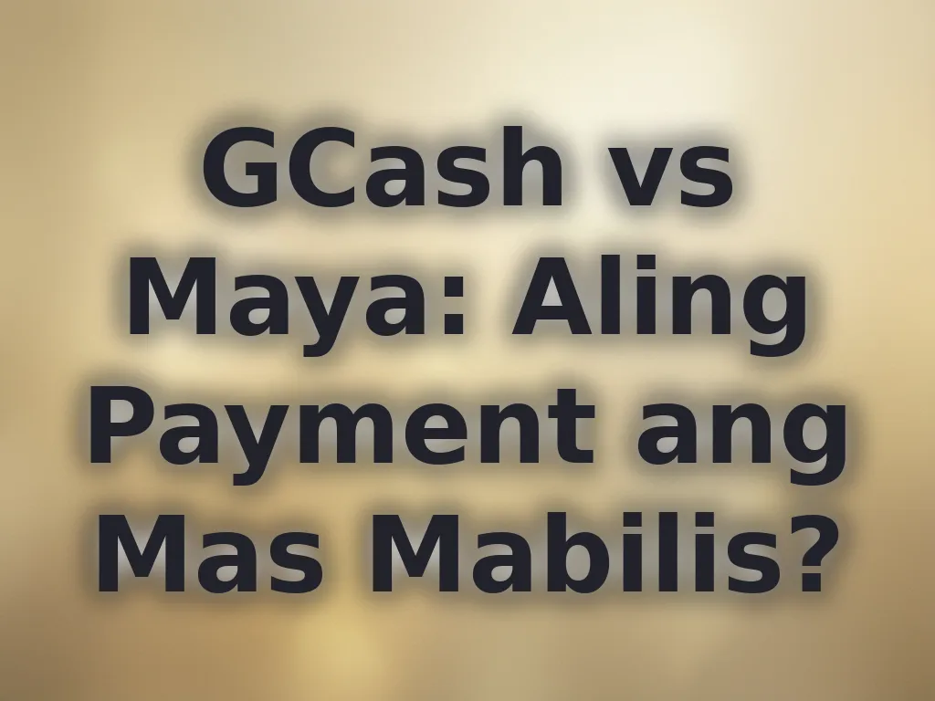 GCash vs Maya